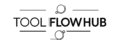 ToolFlowHub.com Tool Flow Hub